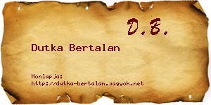 Dutka Bertalan névjegykártya